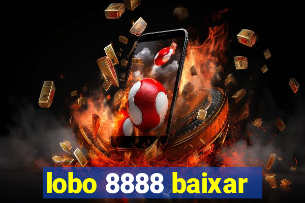 lobo 8888 baixar